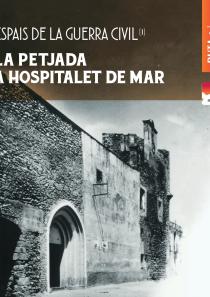 RUTA 1 ESPAIS DE LA GUERRA CIVIL - La petjada a Hospitalet de mar