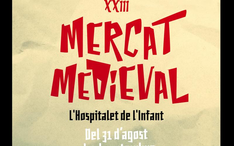 XXIII Mercat Medieval de l'Hospitalet de l'Infant 2018